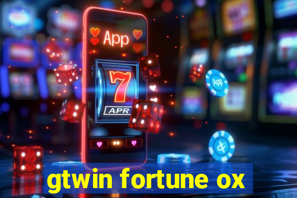 gtwin fortune ox