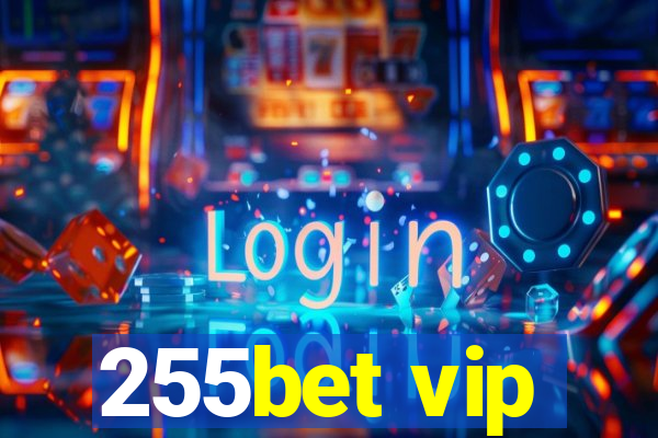 255bet vip