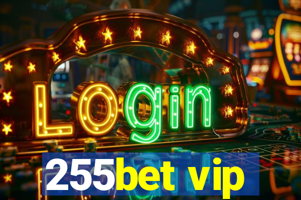 255bet vip