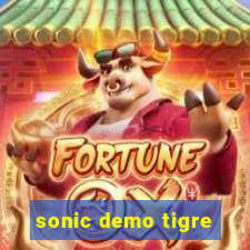 sonic demo tigre