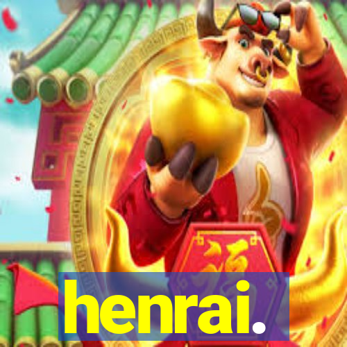 henrai.