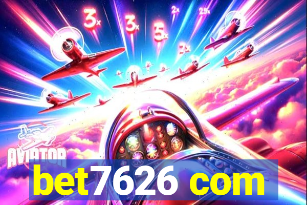 bet7626 com