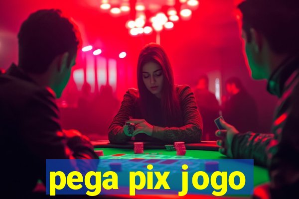 pega pix jogo