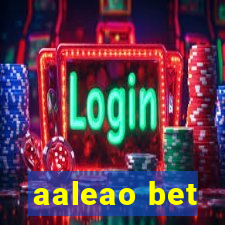 aaleao bet