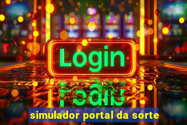 simulador portal da sorte