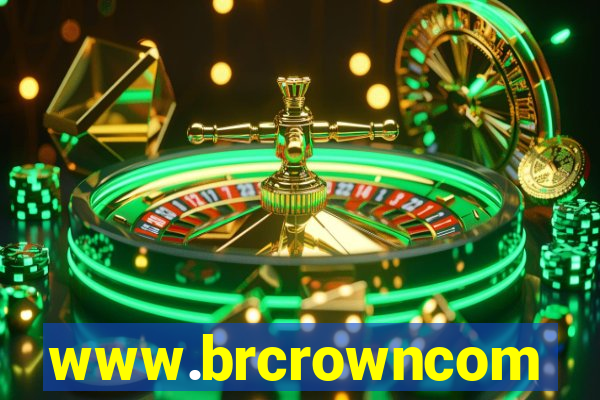 www.brcrowncom