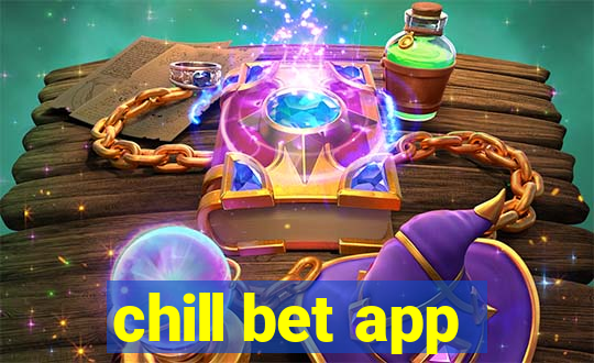 chill bet app