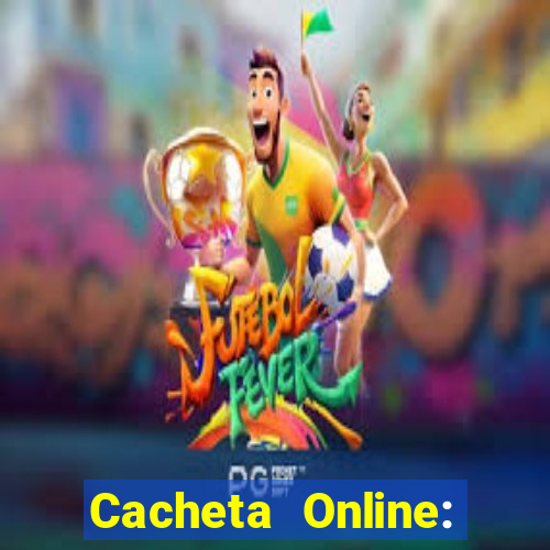 Cacheta Online: Jogo de Cartas