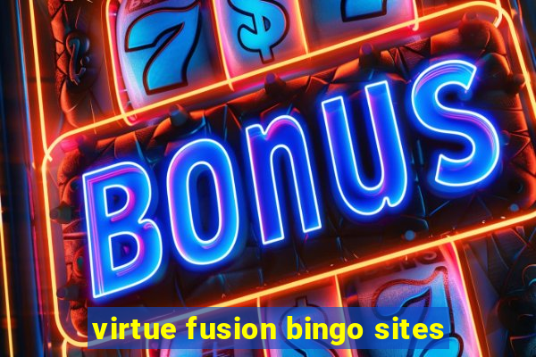 virtue fusion bingo sites