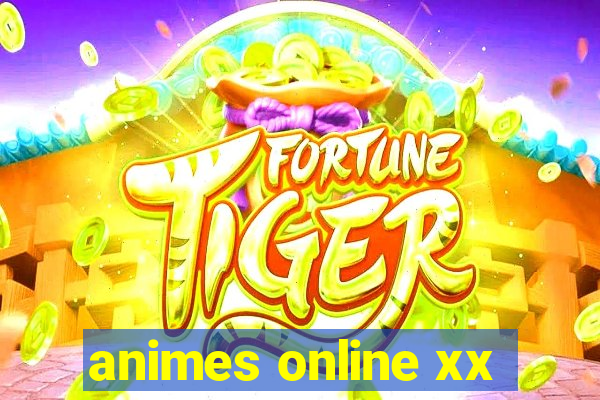 animes online xx