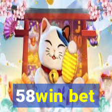 58win bet