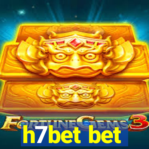 h7bet bet