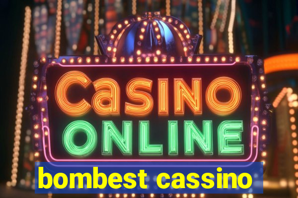 bombest cassino