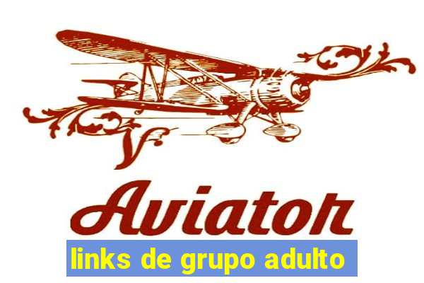 links de grupo adulto