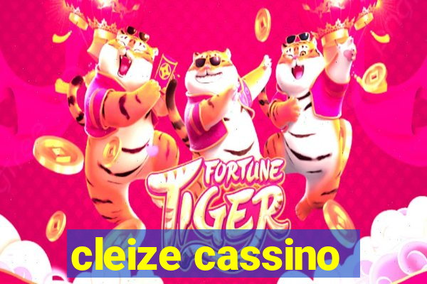 cleize cassino