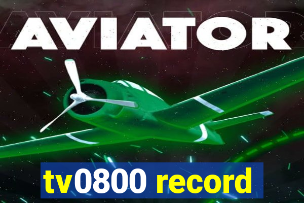 tv0800 record