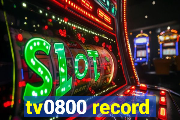 tv0800 record