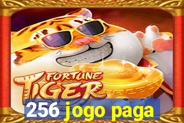 256 jogo paga