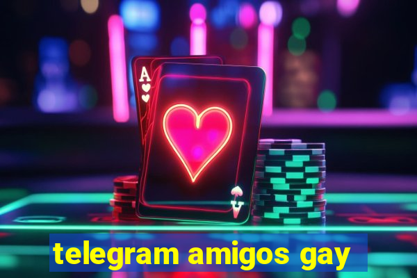 telegram amigos gay