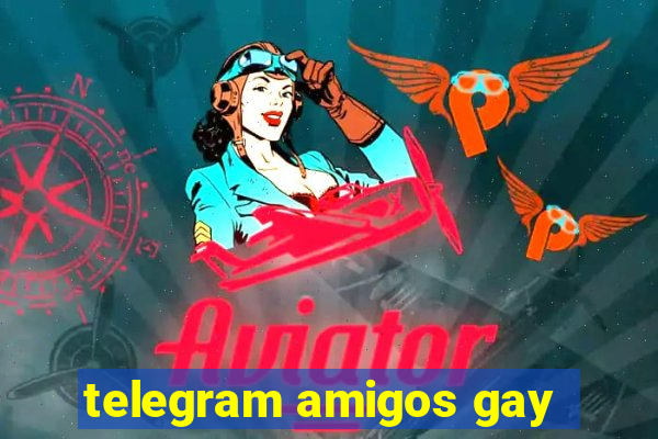 telegram amigos gay