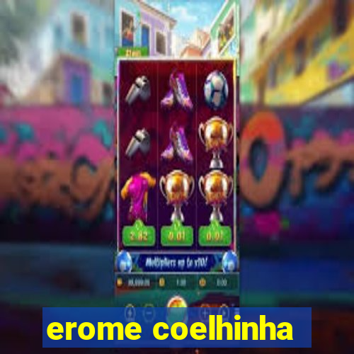 erome coelhinha