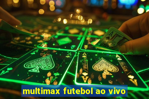 multimax futebol ao vivo