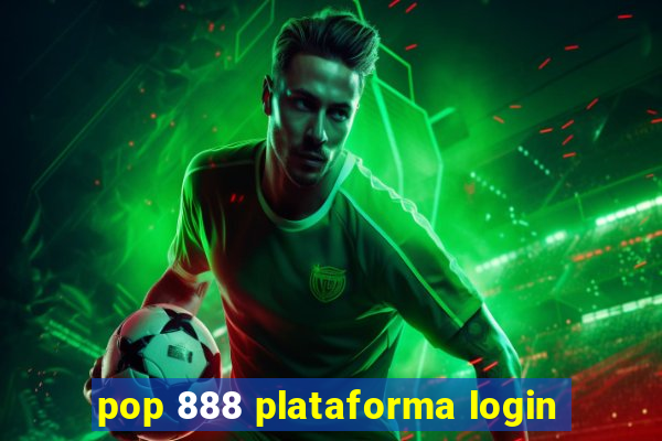 pop 888 plataforma login