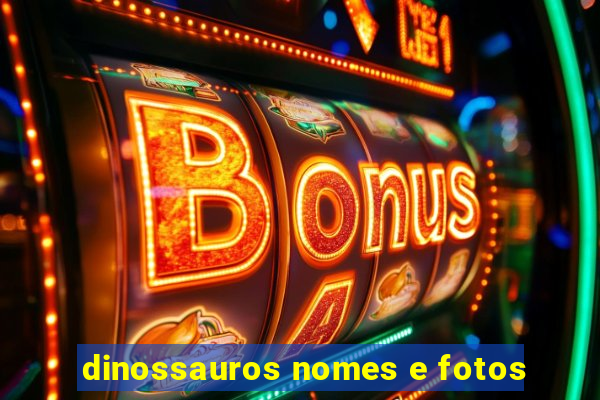 dinossauros nomes e fotos