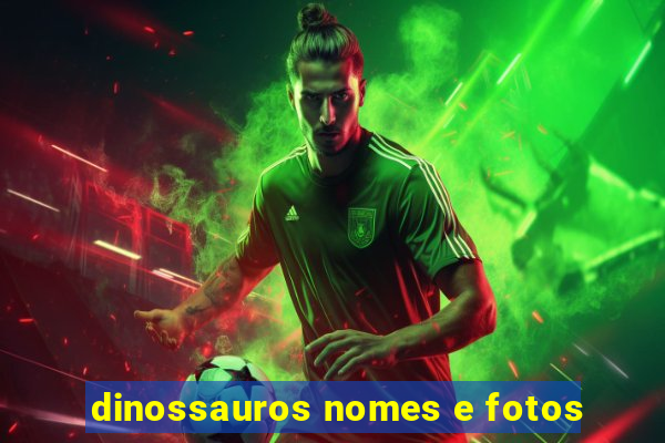 dinossauros nomes e fotos