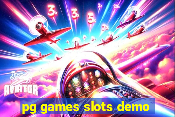 pg games slots demo