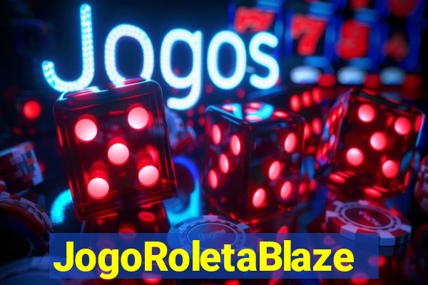 JogoRoletaBlaze