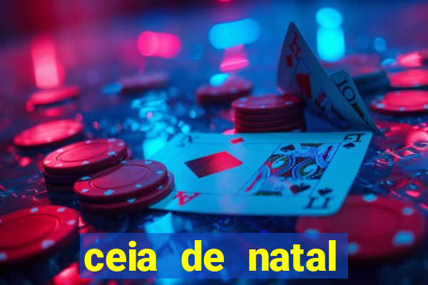 ceia de natal lista completa