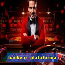 hackear plataforma de jogos