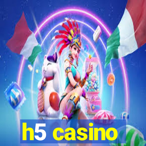 h5 casino