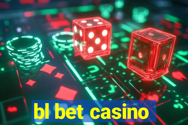 bl bet casino