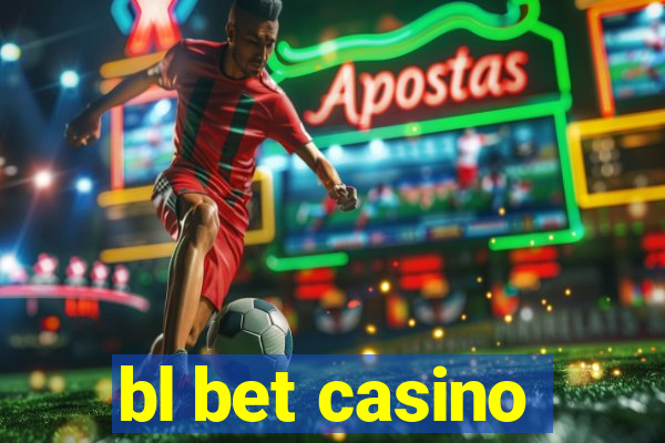 bl bet casino