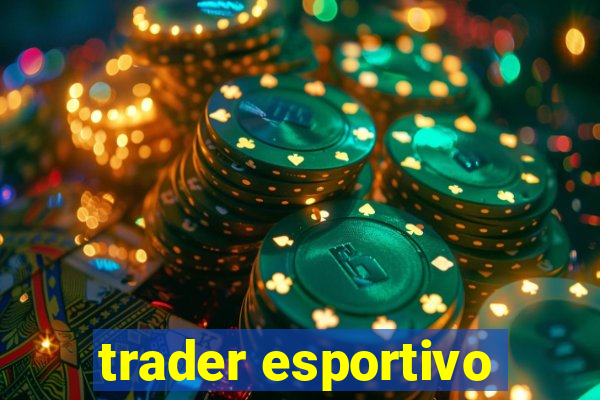 trader esportivo