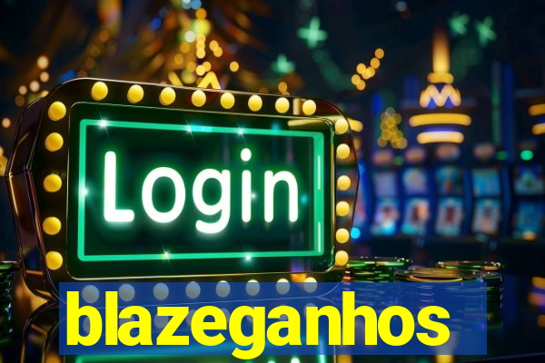 blazeganhos