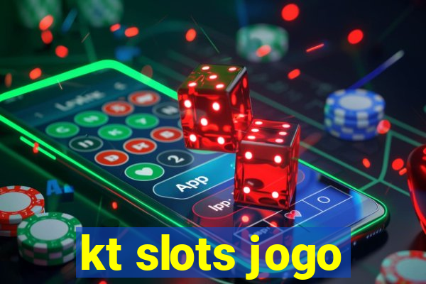 kt slots jogo