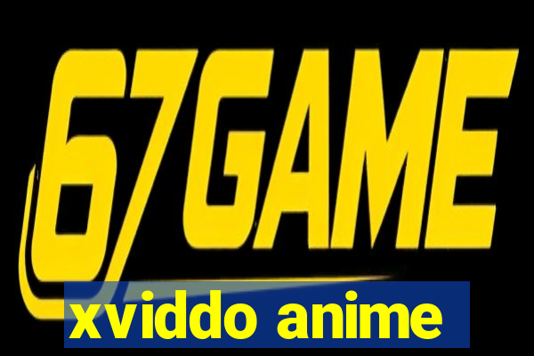 xviddo anime