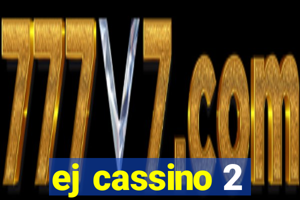 ej cassino 2