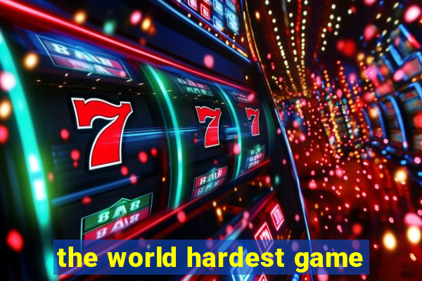 the world hardest game