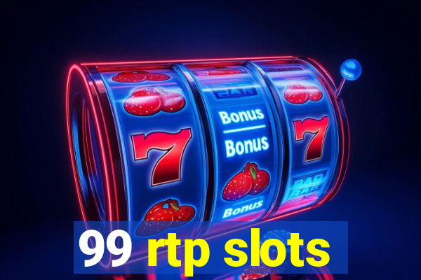 99 rtp slots