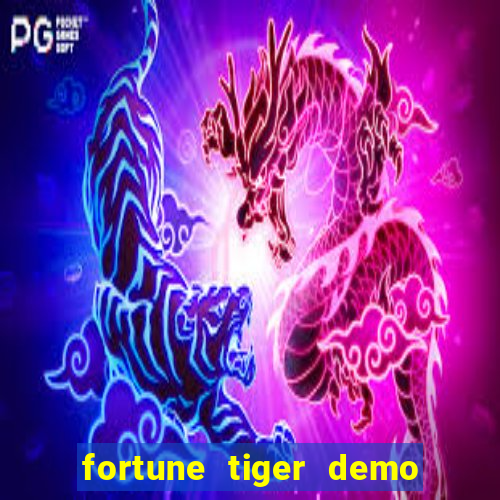 fortune tiger demo grátis pg