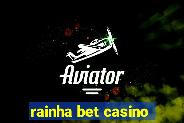 rainha bet casino