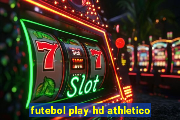 futebol play hd athletico