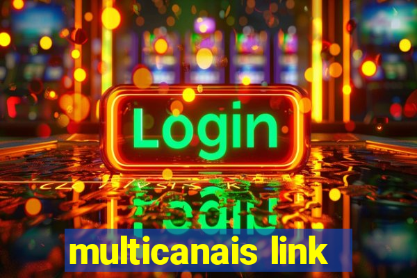 multicanais link