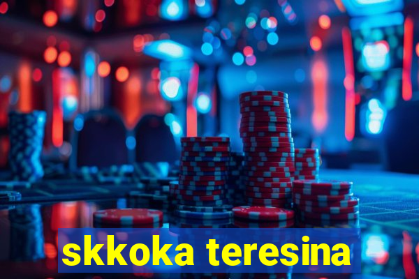 skkoka teresina