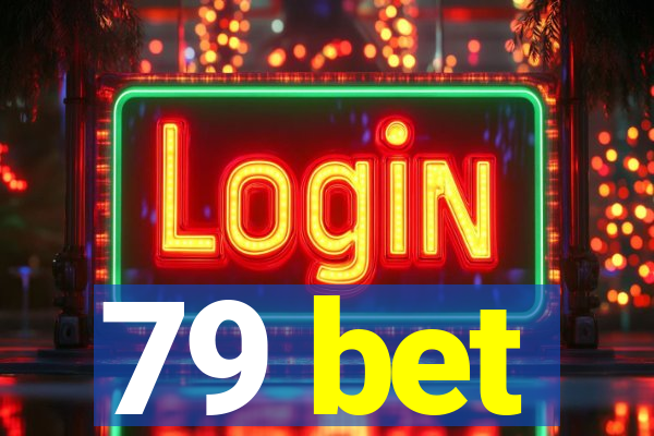 79 bet