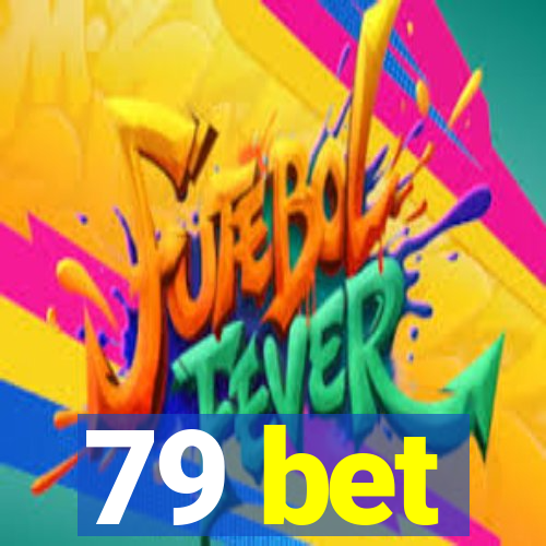 79 bet